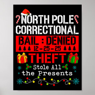 Funny North Le Correctional Theft Stole All The  Poster
