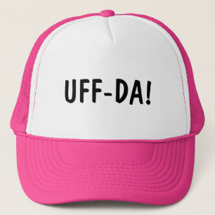 Funny Norwegian Phrase UFF-DA Pink Hat