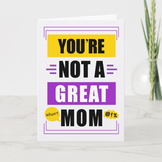 Funny Not a Great Mom Message Mother's Day Holiday Card (Front)