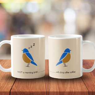 Funny-Not a Morning Birb-Bluebird Coffee Mug