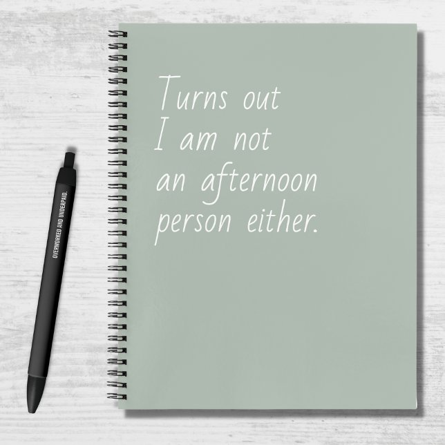 Funny Not An Afternoon Person Green White  Notebook (Creator Uploaded)