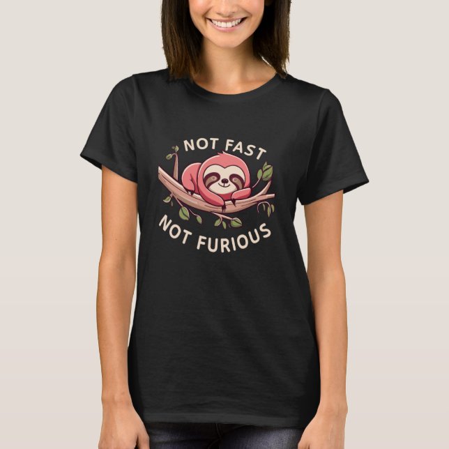 Funny Not Fast Not Furious - Sleeping Sloth Zookee T-Shirt (Front)
