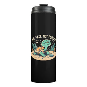 Funny Not Fast Not Furious Thermal Tumbler