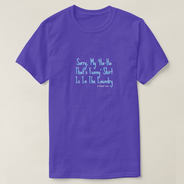 Funny Not Funny - A MisterP Shirt (Design Front)