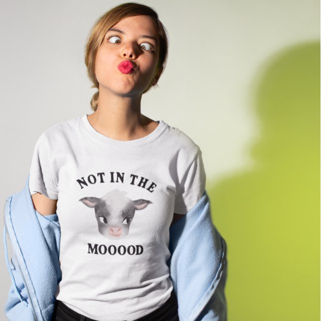 Funny Not in the Mooood Cow T-Shirt (Creator Uploaded)