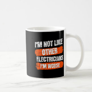 Funny not like other electrician humour quote men coffee mug