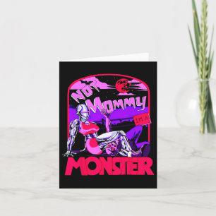 Funny Not Mommy I'm A Monster Workout Bodybuilding Card