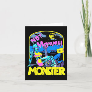 Funny Not Mommy I'm A Monster Workout Bodybuilding Card
