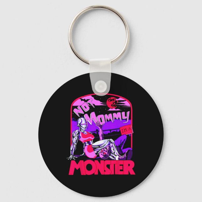 Funny Not Mommy I'm A Monster Workout Bodybuilding Keychain (Front)