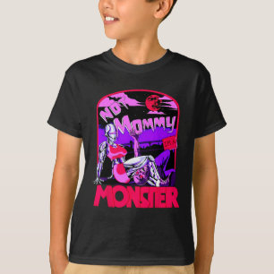 Funny Not Mommy I'm A Monster Workout Bodybuilding T-Shirt