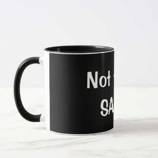 Funny "Not today, SATAN" Coffee Mug - GREAT GIFT