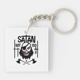 Funny Not Today Satan - Detained Keychain