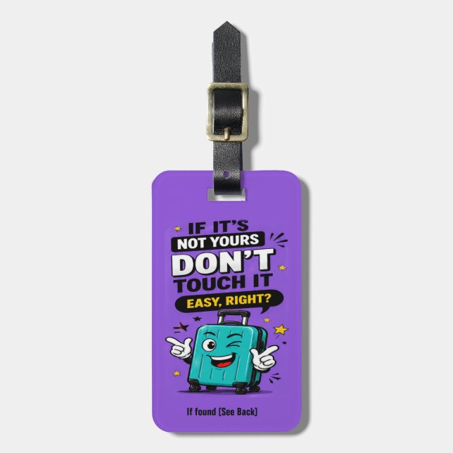 Funny NOT Your Bag Luggage Tag (Front Vertical)