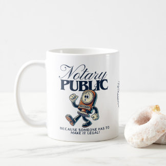 Funny Notary Public - Certified Notary Humour Gift Coffee Mug