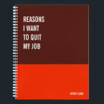 Funny Notebook, Humourous Writing Pad Journal, Not Notebook<br><div class="desc">Funny notebook to use for all your daily reminders,  deep thoughts and grievances,  or for just taking notes at school and work. It makes a great gift.</div>