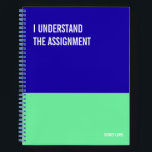 Funny Notebook, Snarky Writing Pad Journal, Note Notebook<br><div class="desc">Funny notebook to use for all your daily reminders,  deep thoughts and grievances,  or for just taking notes at school and work. It makes a great gift.</div>