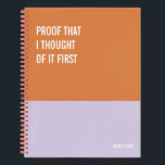 Funny Notebook, Snarky Writing Pad Journal, Note Notebook<br><div class="desc">Funny notebook to use for all your daily reminders,  deep thoughts and grievances,  or for just taking notes at school and work. It makes a great gift.</div>