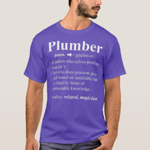 Funny Noun Plumber Definition  Plumbing Gift T-Shirt