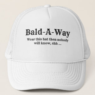 Funny Novelty BALD-A-WAY Trucker Hat