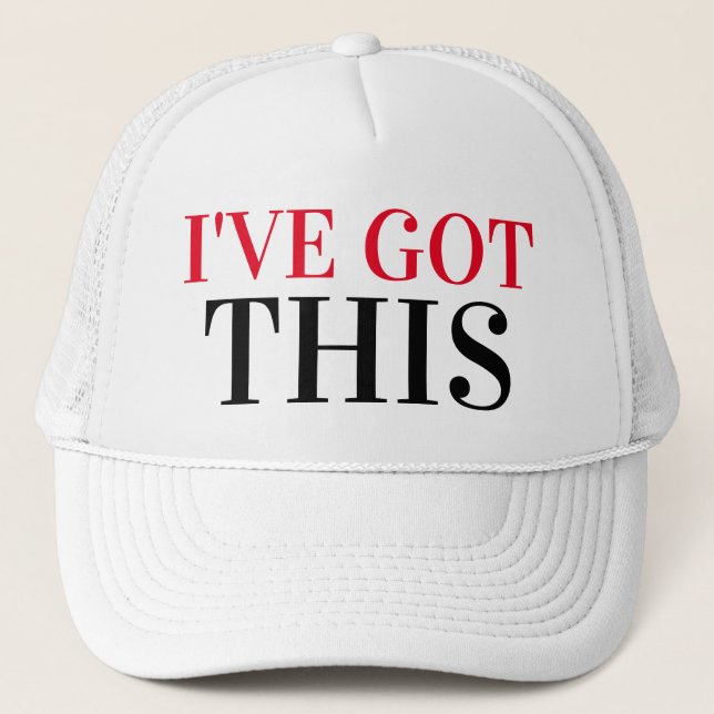 Funny Novelty Baseball I'VE GOT THIS Trucker Hat (Front)
