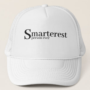Funny Novelty Baseball SMARTEREST PERSON EVER Trucker Hat
