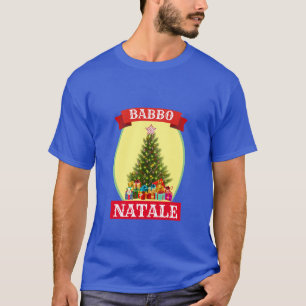 Funny Novelty Christmas BABBO NATALE T-Shirt