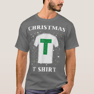 Funny Novelty Christmas Joke Quotes Mens Womens Ki T-Shirt