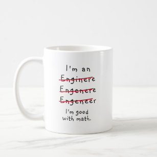 Funny novelty engineer, I'm an engineer Coffee Mug