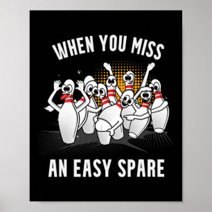 Funny Novelty Feels Like To Miss Easy Spare Ten Pi Poster
