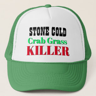 Funny Novelty Gift STONE COLD CRAB GRASS KILLER Trucker Hat