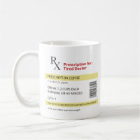 Funny Novelty RX Prescription Tired Doctor