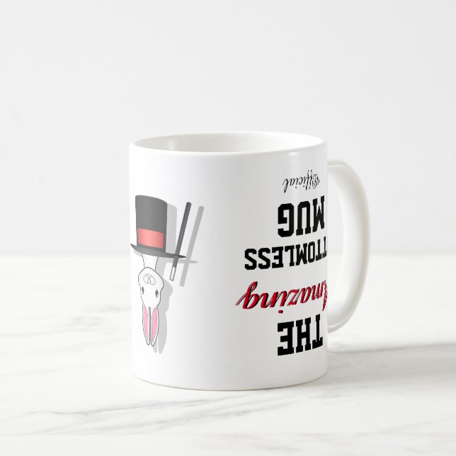 Funny Novelty THE OFFICIAL AMAZING BOTTOMLESS  Coffee Mug (Front Right)