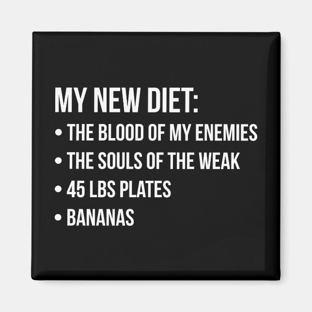Funny Novelty Workout Humour - My New Diet - Gym Magnet (Front)
