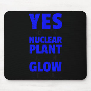 Funny nuclear power plant i don't glow vegans mouse pad