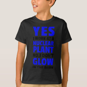 Funny nuclear power plant i don't glow vegans T-Shirt