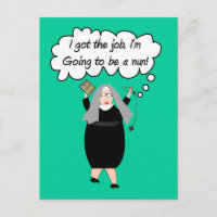 Funny Nun Cards "Got The Job!" (Gail Gabel)