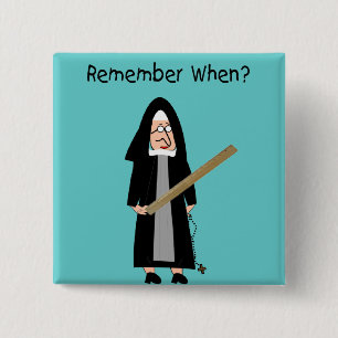 Funny Nun Cards :Nuns Carried Rulers" 2 Inch Square Button