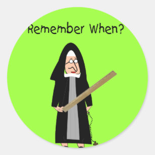 Funny Nun Cards :Nuns Carried Rulers" Classic Round Sticker