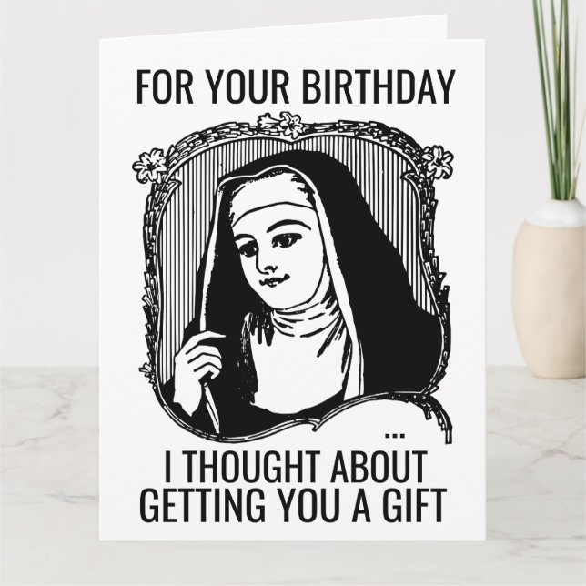FUNNY NUN CATHOLIC BIRTHDAY GREETING CARD (Front)
