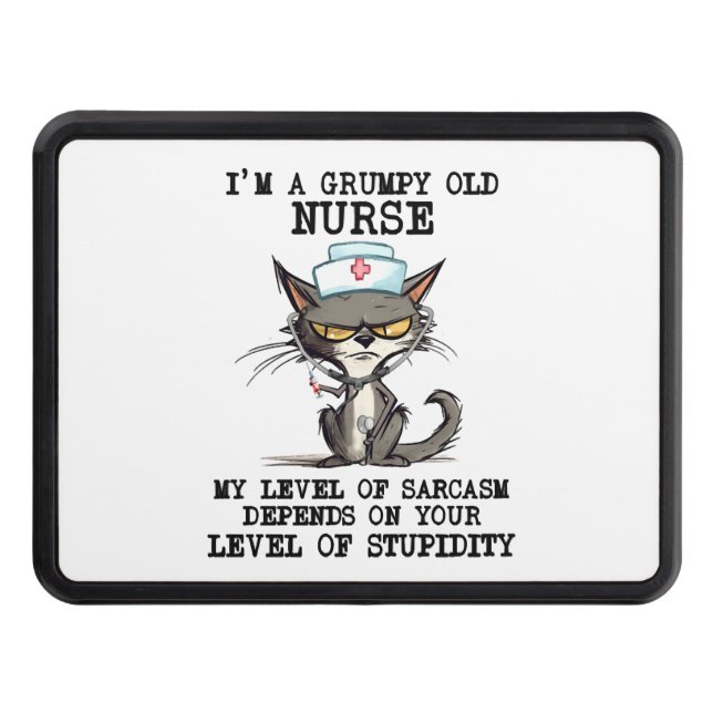 Funny Nurse Cat Saying Trailer Hitch Cover (Front)