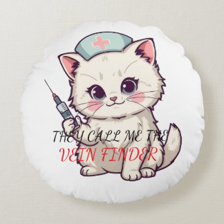 Funny Nurse Cat The Vein Finder Personalized Round Pillow
