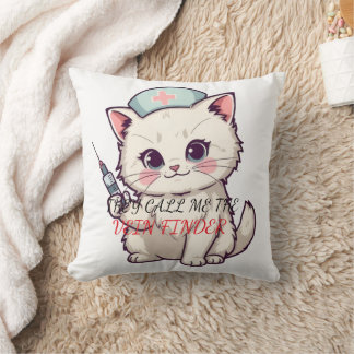 Funny Nurse Cat The Vein Finder Personalized Throw Pillow