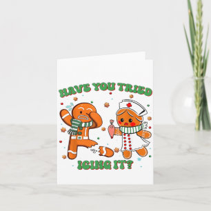 Funny Nurse Christmas, Have You Tried Icing It  Card