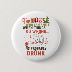 Funny Nurse Christmas Pun Quote Hilarious   2 Inch Round Button