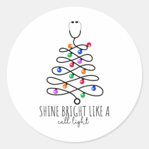 Funny Nurse Christmas Shine Bright Like A Call Lig Classic Round Sticker