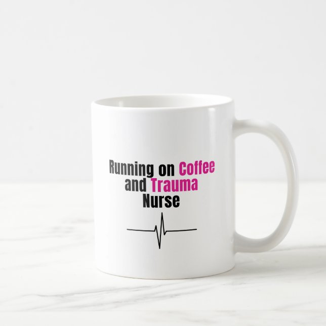 Funny Nurse Coffee Mug – Running on Coffee Nurse (Right)