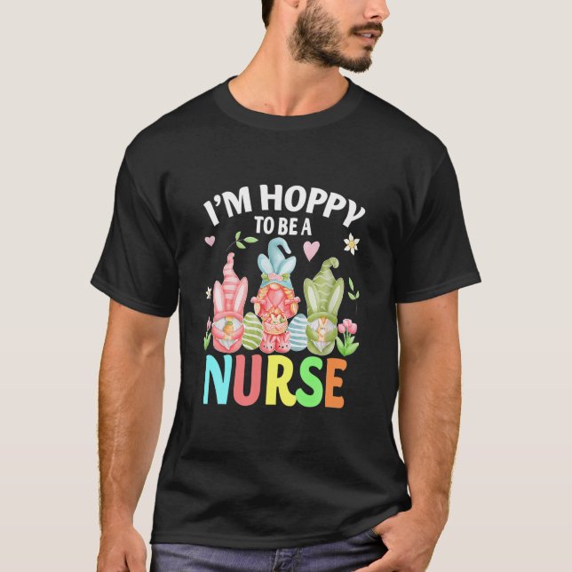 Funny Nurse Gnomes Easter Day Bunny Eggs Rn Icu Cn T-Shirt (Front)