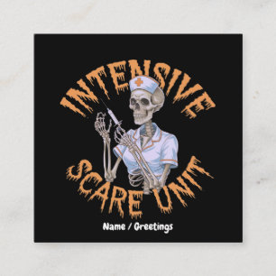Funny Nurse Halloween Quote Intensive Scare Unit Square Business Card