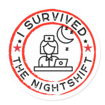 Funny Nurse I Survived the Nightshift Sticker