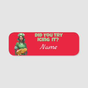 Funny Nurse Icing It Thunder_Cove Name Tag